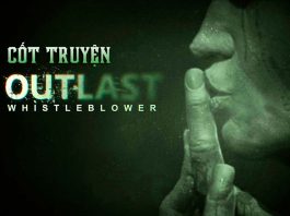 Outlast Whistleblower – Cốt truyện và giả thuyết cho cái kết Cốt truyện game Outlast Whistleblower