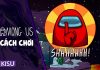 Among Us – Cách chơi và mẹo chơi để dành chiến thắng