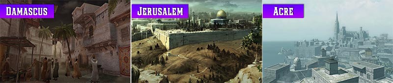 3 thành phố chính xuất hiện trong tựa game offline lén lút là Jerusalem, Acre và Damascus