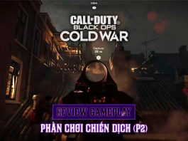 Call of Duty: Black Ops Cold War gameplay phần chơi chiến dịch mới lạ (P2)