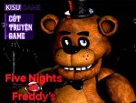 Five Night At Freddy’s – Cốt truyện tựa game kinh dị indie dựa trên câu truyện có thật