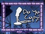 Do You Copy – Phân tích cốt truyện game kinh dị indie siêu hot