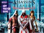 Assassin’s Creed Brotherhood – Cốt truyện game mở đầu khi bi kịch ập tới thành Monteriggioni (P1)