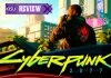 Cyberpunk 2077 review tất tần tật trước khi bạn quyết định mua tựa game nhập vai hành động này