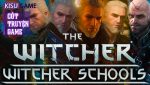 The Witcher – Sự ra đời và các trường học của những Witcher