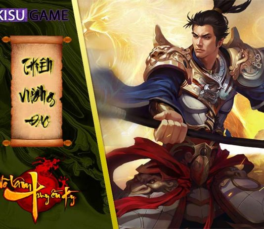 Võ Lâm Truyền Kỳ 1 – Thiên Vương Đao – Cách build, tăng điểm, tăng kỹ năng skill