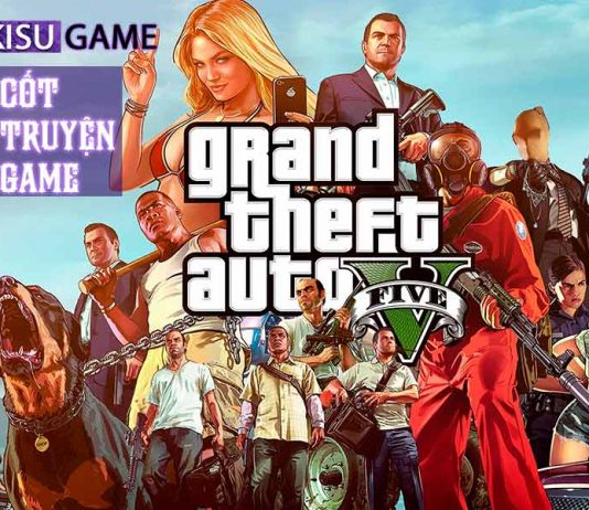 GTA 5 – Grand Theft Auto 5 – Cốt truyện game hành động huyền thoại của dòng game thế giới mở (P1)