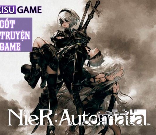 Nier Automata – Cốt truyện game hành trình của bảo vệ trái đất của 2B và 9S