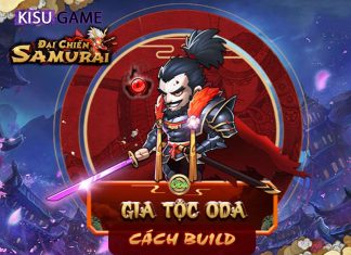 Đại Chiến Samurai VNG – Cách build đội hình Oda – gia đình Oda hiệu quả nhất