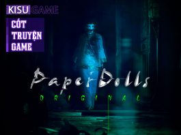 Paper Dolls 1 – Cốt truyện game tựa game kinh dị giải đố Trung Quốc cuối nhà Thanh ly kỳ