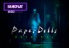 Paper Dolls – Gameplay tựa game kinh dị góc nhìn thứ nhất của Litchi Culture Media