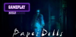 Paper Dolls – Gameplay tựa game kinh dị góc nhìn thứ nhất của Litchi Culture Media