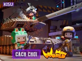 Cách chơi Mini World cho tân thủ ? Các chế độ chơi Mini World Block Art