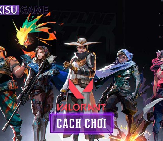 Hướng dẫn cách chơi Valorant Spike phá đảo không thể bỏ qua