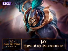 Jax DTCL: Đội Hình, Cách Lên Đồ Jax DTCL Mùa 5