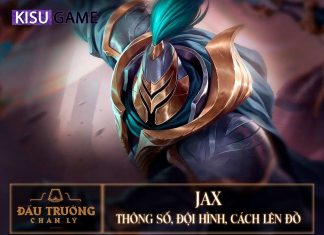 Jax DTCL: Đội Hình, Cách Lên Đồ Jax DTCL Mùa 5