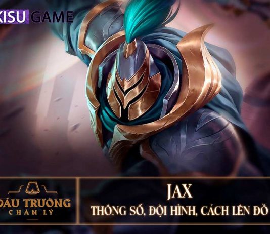 Jax DTCL: Đội Hình, Cách Lên Đồ Jax DTCL Mùa 5