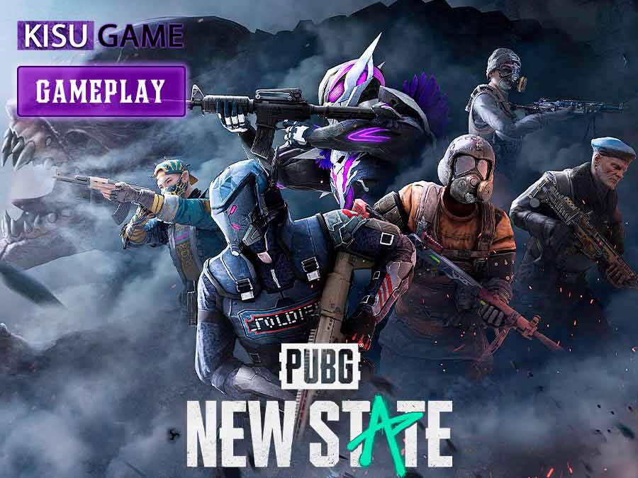 PUBG: New State - Gameplay siêu phẩm game bắn súng đã trở lại - KisuGame