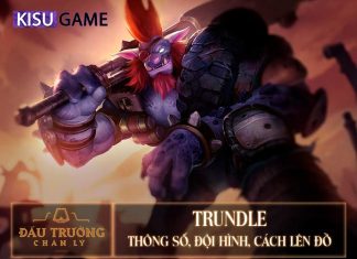 Trundle DTCL: Đội Hình, Cách Lên Đồ Trundle DTCL Mùa 5
