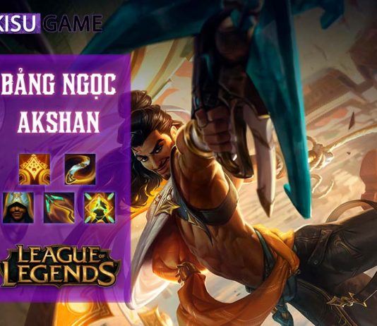 Bảng ngọc Akshan: Cách chơi và cách lên đồ Akshan mạnh nhất LOL