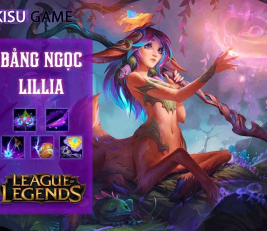 Bảng ngọc Lillia: Cách chơi và cách lên đồ Lillia mạnh nhất LOL