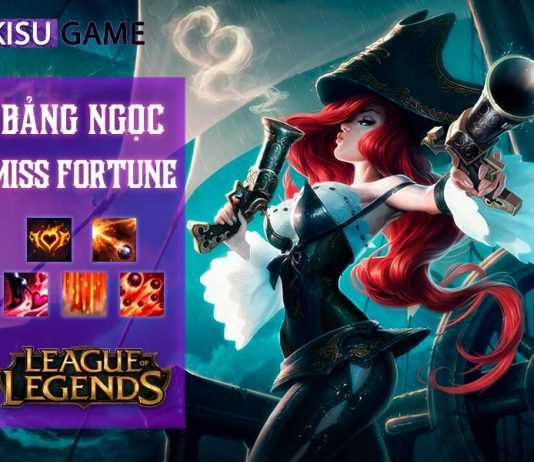 Bảng ngọc Miss Fortune: Cách chơi và cách lên đồ Miss Fortune mạnh nhất LOL