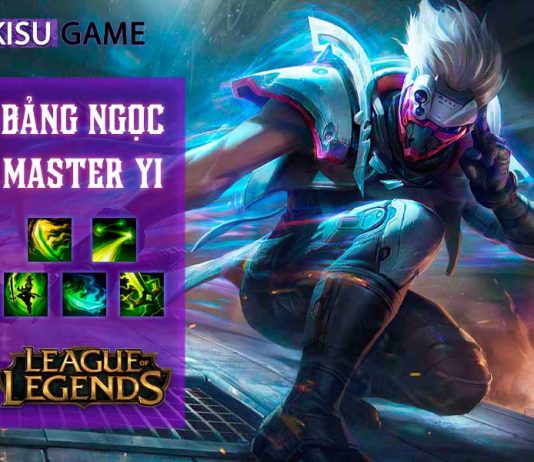 Bảng ngọc Master Yi: Cách chơi và cách lên đồ Master Yi mạnh nhất LOL