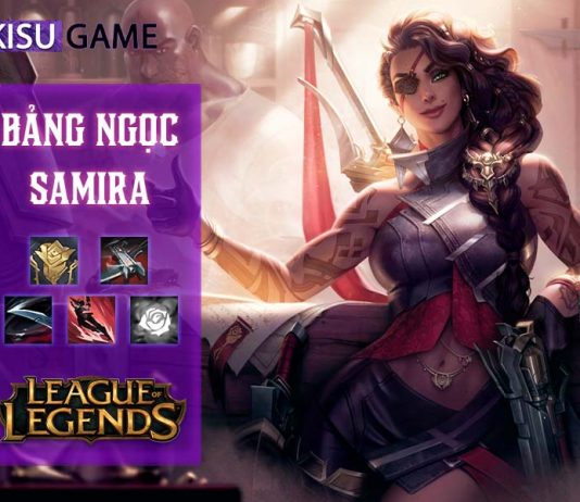 Bảng ngọc Samira: Cách chơi và cách lên đồ Samira mạnh nhất LOL