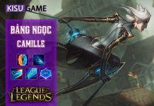 Bảng ngọc Camille: Cách chơi và cách lên đồ Camille mạnh nhất LOL