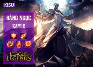 Bảng ngọc Kayle: Cách chơi và cách lên đồ Kayle mạnh nhất LOL
