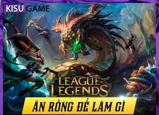 Ăn rồng trong Liên Minh Huyền Thoại để làm gì