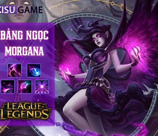 Bảng ngọc Morgana: Cách chơi và cách lên đồ Morgana mạnh nhất LOL
