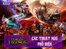 Top 5 các thuật ngữ trong Liên Minh Huyền Thoại thông dụng nhất Các thuật ngữ trong Liên Minh Huyền Thoại