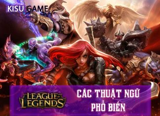 Top 5 các thuật ngữ trong Liên Minh Huyền Thoại thông dụng nhất Các thuật ngữ trong Liên Minh Huyền Thoại