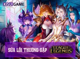 Liên Minh Huyền Thoại bị lỗi vì sao? Hướng dẫn cách khắc phục với các lỗi thường gặp nhất