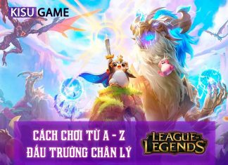 Cách chơi Đấu Trường Chân Lý Liên Minh Huyền Thoại đơn giản nhất