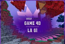 Game 4D là gì ? Top 3 game 4D nhiều người chơi tại VN nhất hiện nay Game 4D là gì