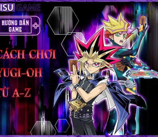 Hướng dẫn chơi YuGiOh từ A-Z không thể bỏ qua Cách chơi bài YugiOh