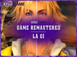 Game Remastered là gì ? Lợi ích của việc Remastered Game Game Remastered là gì
