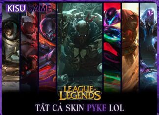 Tất cả skin Pyke trong Liên Minh Huyền Thoại, giá skin, độ hiếm Tất cả skin Pyke LOL