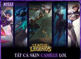Tất cả skin Camille trong Liên Minh Huyền Thoại, giá skin, độ hiếm Tất cả skin Camille LOL