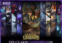 Tất cả skin Cassiopeia trong Liên Minh Huyền Thoại, giá skin, độ hiếm Tất cả skin Cassiopeia trong Liên Minh Huyền Thoại, giá skin, độ hiếm
