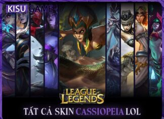 Tất cả skin Cassiopeia trong Liên Minh Huyền Thoại, giá skin, độ hiếm Tất cả skin Cassiopeia trong Liên Minh Huyền Thoại, giá skin, độ hiếm