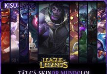 Tất cả skin Dr Mundo trong Liên Minh Huyền Thoại, giá skin, độ hiếm Tất cả skin Dr Mundo trong Liên Minh Huyền Thoại, giá skin, độ hiếm