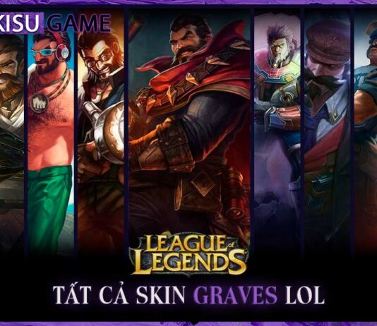 Tất cả skin Graves trong Liên Minh Huyền Thoại, giá skin, độ hiếm Tất cả skin Graves LOL