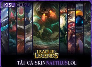 Tất cả skin Nautilus trong Liên Minh Huyền Thoại, giá skin, độ hiếm Tất cả skin Nautilus trong Liên Minh Huyền Thoại, giá skin, độ hiếm