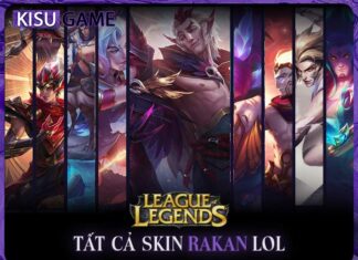 Tất cả skin Rakan trong Liên Minh Huyền Thoại, giá skin, độ hiếm Tất cả skin Rakan trong Liên Minh Huyền Thoại, giá skin, độ hiếm