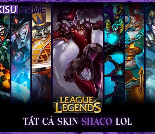 Tất cả skin Shaco trong Liên Minh Huyền Thoại, giá skin, độ hiếm Tất cả skin Shaco Liên Minh Huyền Thoại