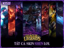 Tất cả skin Shen trong Liên Minh Huyền Thoại, giá skin, độ hiếm Tất cả Shen LOL