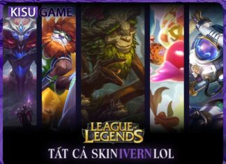 Tất cả skin Ivern trong Liên Minh Huyền Thoại, giá skin, độ hiếm Tất cả skin Ivern trong Liên Minh Huyền Thoại, giá skin, độ hiếm